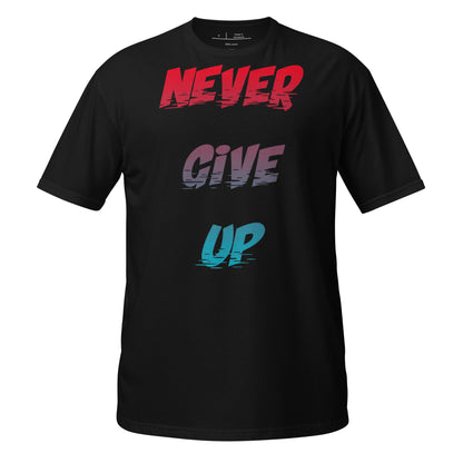 Never Give Up Cotton Unisex T-Shirt